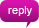 Reply