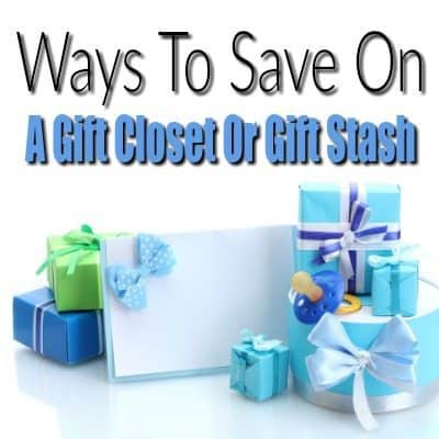 Ways To Save On A Gift Closet Or Gift Stash